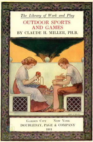 Outdoor Sports and Games by Claude H. Miller