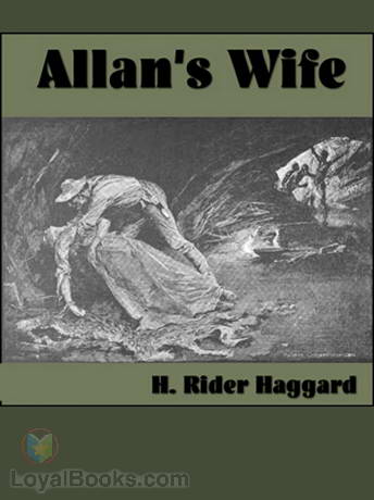 Allan's Wife by H. Rider Haggard