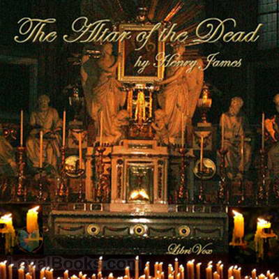 The Altar of the Dead by Henry James
