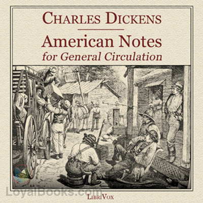 American Notes for General Circulation by Charles Dickens