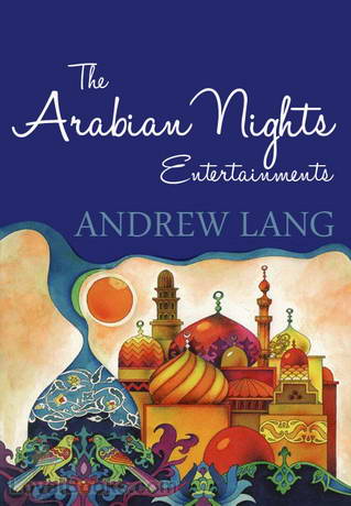 The Arabian Nights by Andrew Lang
