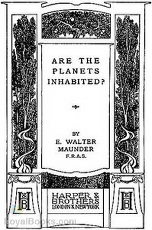 Are the Planets Inhabited? by E. Walter Maunder