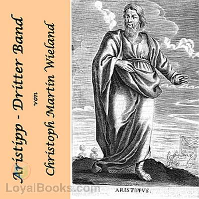 Aristipp [und einige seiner Zeitgenossen] - Dritter Band by Christoph Martin Wieland