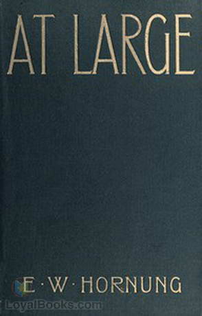 At Large by Ernest William Hornung