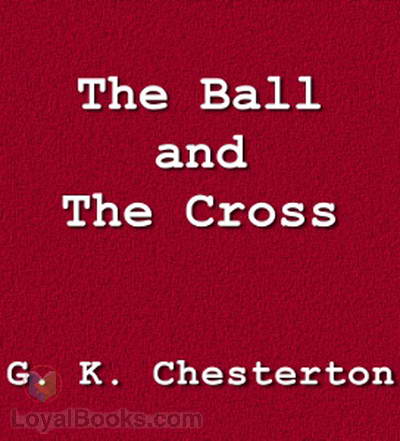 The Ball and the Cross by G. K. Chesterton