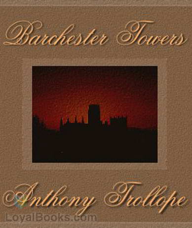 Barchester Towers by Anthony Trollope