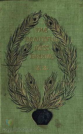 The Beautiful Miss Brooke by Louis Zangwill