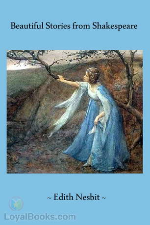 Beautiful Stories from Shakespeare by Edith Nesbit
