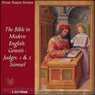 The Bible in Modern English: Genesis - Judges, 1 & 2 Samuel by Ferrar Fenton
