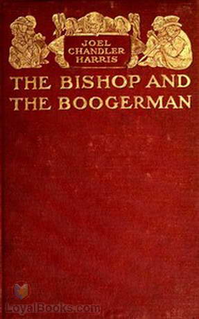 The Bishop and the Boogerman by Joel Chandler Harris