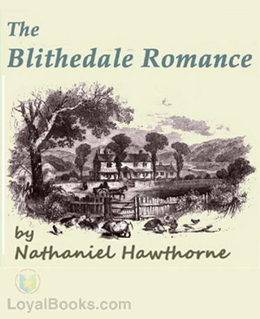 The Blithedale Romance by Nathaniel Hawthorne