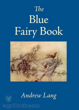 The Blue Fairy Book by Andrew Lang