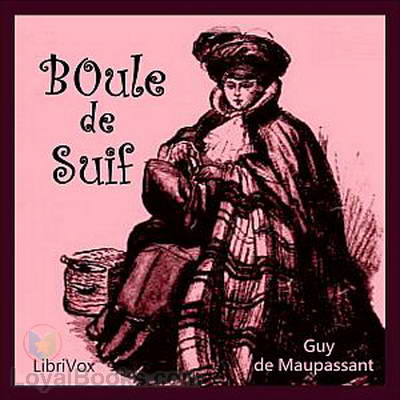 Boule de Suif by Guy de Maupassant