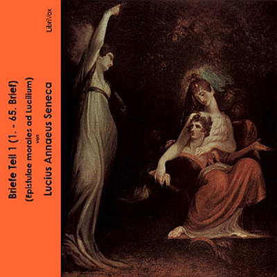 Briefe (Epistulae morales ad Lucilium) 1 by Lucius Annaeus Seneca