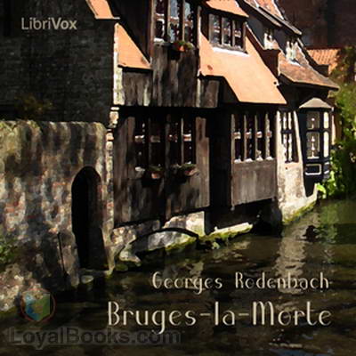 Bruges-la-Morte by Georges Rodenbach
