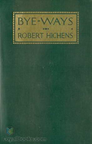 Bye-Ways by Robert Smythe Hichens