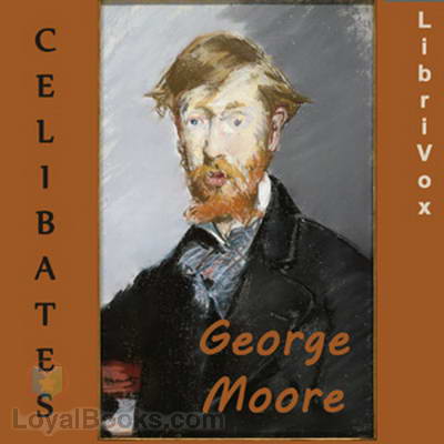 Celibates by George Moore