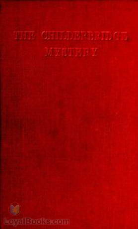 The Childerbridge Mystery by Guy Newell Boothby