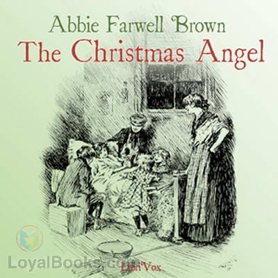 The Christmas Angel by Abbie Farwell Brown
