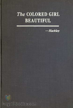 The Colored Girl Beautiful by E. Azalia Hackley