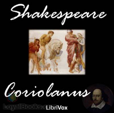 Coriolanus by William Shakespeare
