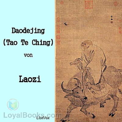 Daodejing (Tao Te Ching) by Laozi