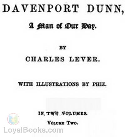 Davenport Dunn, Volume 2 (of 2) A Man Of Our Day by Charles James Lever