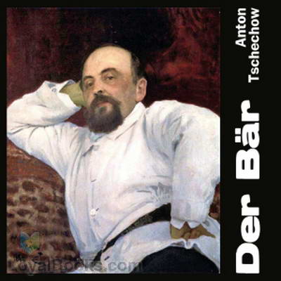 Der Bär by Anton Tschechow