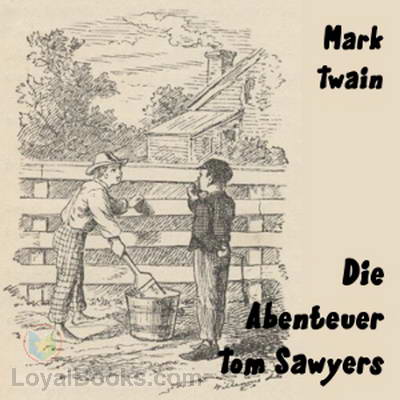 Die Abenteuer Tom Sawyers by Mark Twain