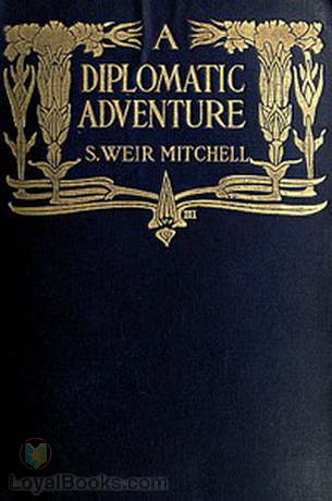 A Diplomatic Adventure by S. Weir Mitchell