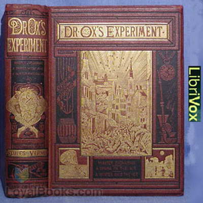 Doctor Ox's Experiment by Jules Verne