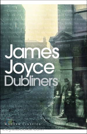 Dubliners by James Joyce