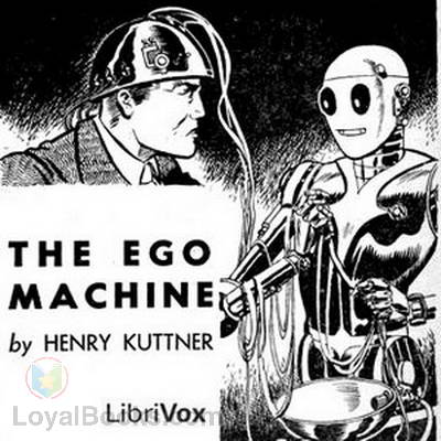The Ego Machine by Henry Kuttner