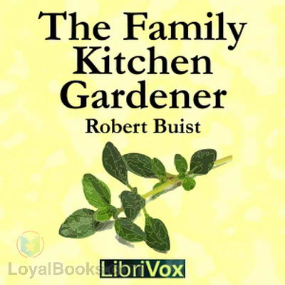 The Family Kitchen Gardener by Robert Buist