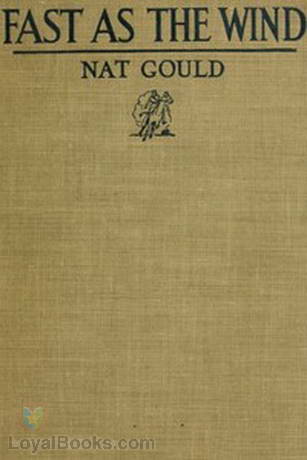 Fast as the Wind A Novel by Nat Gould