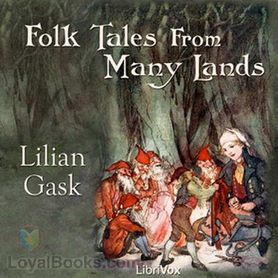 Folk Tales from Many Lands by Lilian Gask