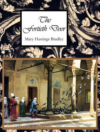 The Fortieth Door by Mary Hastings Bradley