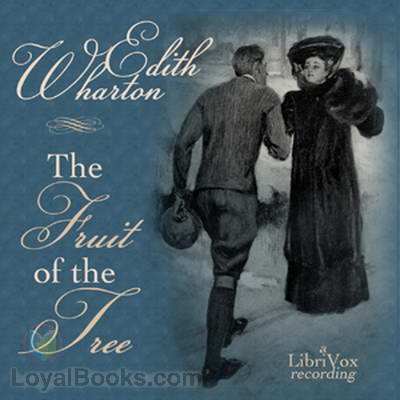 The Fruit of the Tree by Edith Wharton