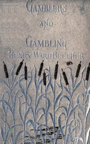 Gamblers and Gambling by Henry Ward Beecher