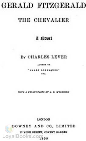 Gerald Fitzgerald The Chevalier by Charles James Lever