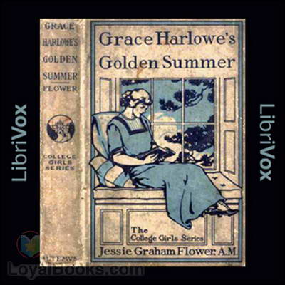Grace Harlowe's Golden Summer by Jessie Graham Flower
