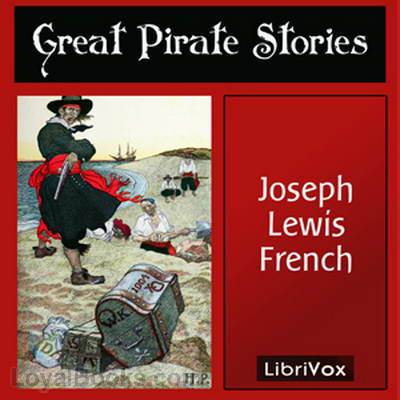 Great Pirate Stories by Joseph Lewis French