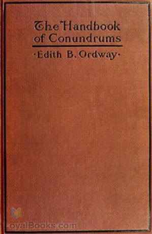 The Handbook of Conundrums by Edith B. Ordway