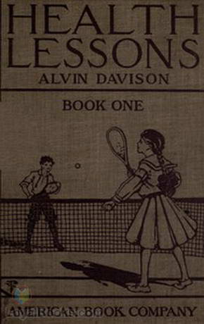 Health Lessons Book 1 by Alvin Davison