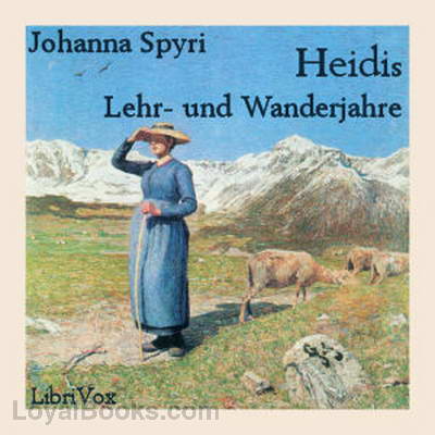 Heidis Lehr- und Wanderjahre by Johanna Spyri