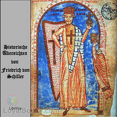 Historische Übersichten by Friedrich von Schiller