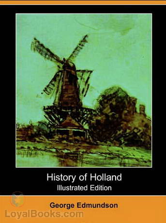 History of Holland by George Edmundson