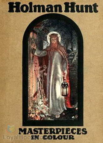 Holman Hunt Masterpieces in Colour by Mary E. Coleridge