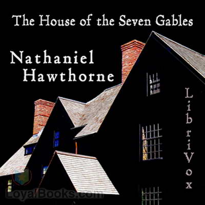 The House of the Seven Gables by Nathaniel Hawthorne