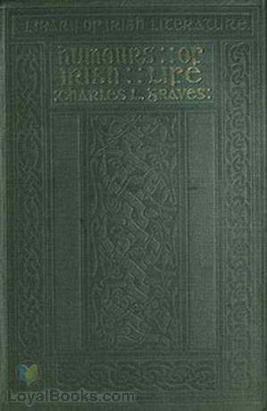 Humours of Irish Life by Various
